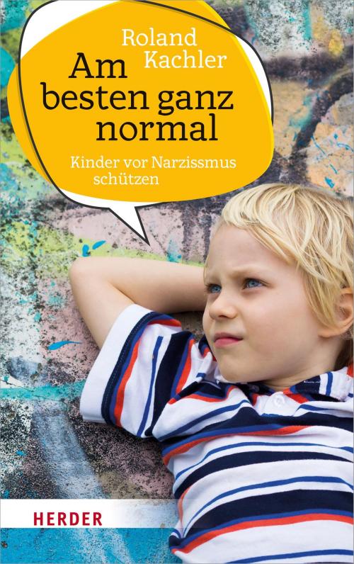 Cover of the book Am besten ganz normal by Roland Kachler, Verlag Herder