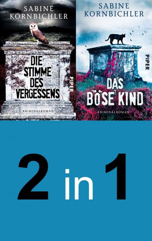 Cover of the book Die Stimme des Vergessens / Das böse Kind by Sabine Kornbichler, Piper ebooks