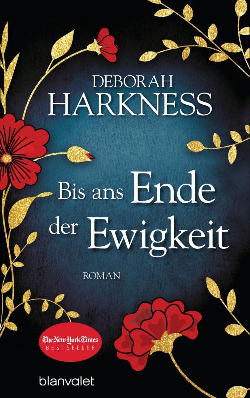 Cover of the book Bis ans Ende der Ewigkeit by Deborah Harkness, Blanvalet Verlag