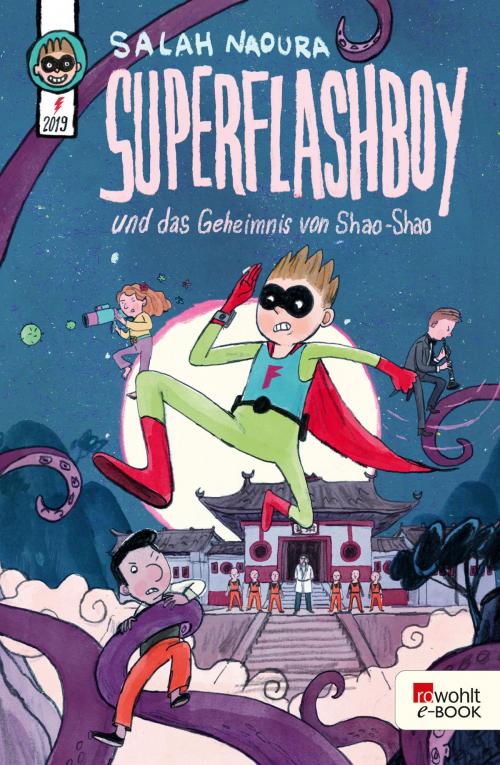 Cover of the book Superflashboy und das Geheimnis von Shao-Shao by Salah Naoura, Rowohlt E-Book