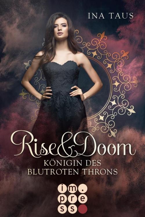 Cover of the book Rise & Doom 3: Königin des blutroten Throns by Ina Taus, Carlsen