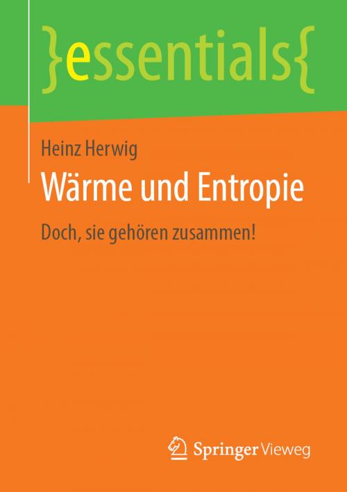 Cover of the book Wärme und Entropie by Heinz Herwig, Springer Fachmedien Wiesbaden