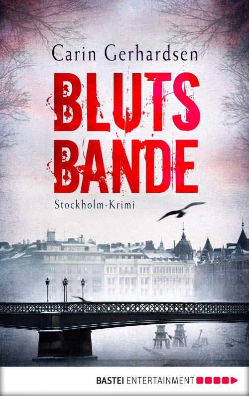 Cover of the book Blutsbande by Carin Gerhardsen, Bastei Entertainment