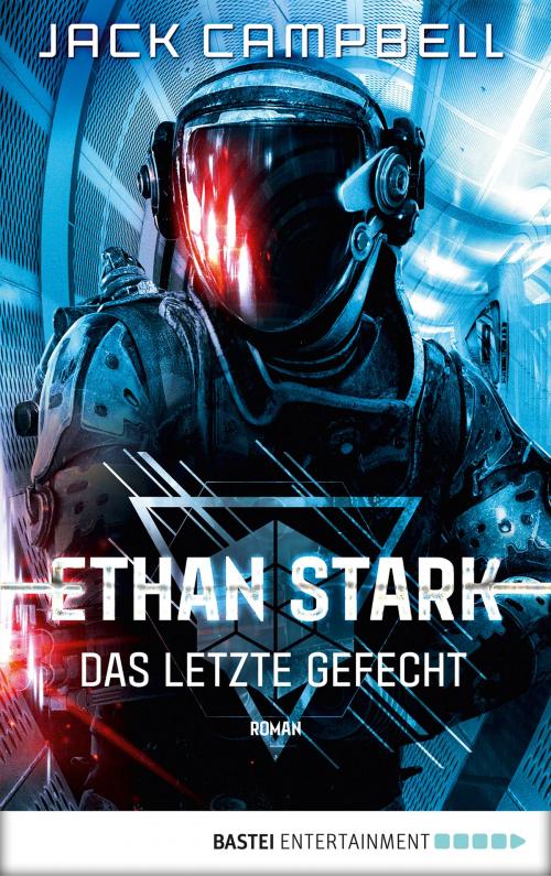 Cover of the book Ethan Stark - Das letzte Gefecht by Jack Campbell, Bastei Entertainment