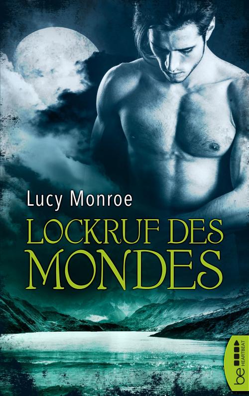 Cover of the book Lockruf des Mondes by Lucy Monroe, beHEARTBEAT