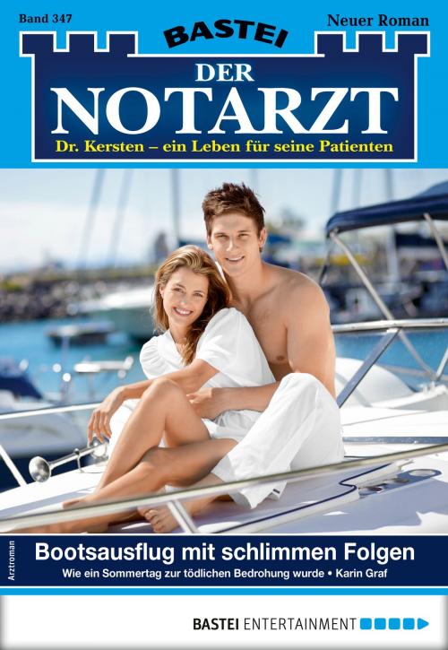 Cover of the book Der Notarzt 347 - Arztroman by Karin Graf, Bastei Entertainment