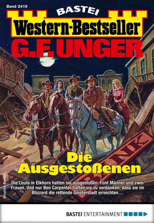 Cover of the book G. F. Unger Western-Bestseller 2419 - Western by G. F. Unger, Bastei Entertainment