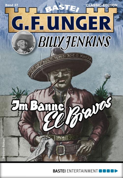 Cover of the book G. F. Unger Billy Jenkins 37 - Western by G. F. Unger, Bastei Entertainment
