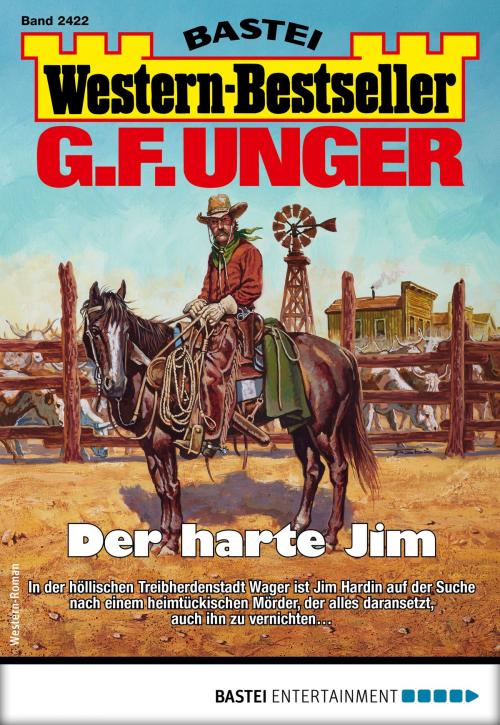 Cover of the book G. F. Unger Western-Bestseller 2422 - Western by G. F. Unger, Bastei Entertainment
