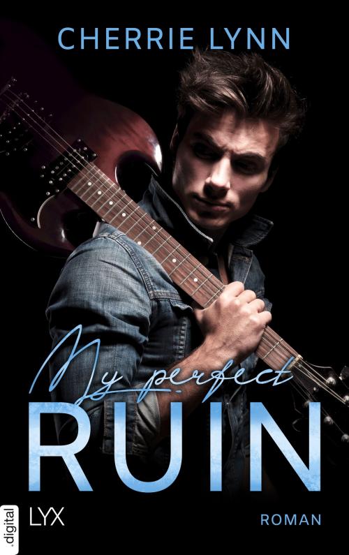 Cover of the book My Perfect Ruin by Cherrie Lynn, LYX.digital