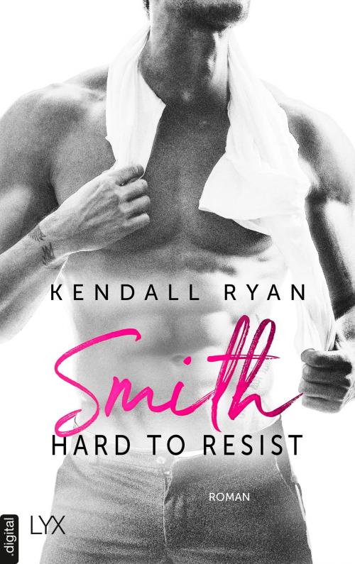 Cover of the book Hard to Resist - Smith by Kendall Ryan, LYX.digital