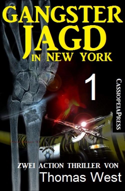 Cover of the book Gangsterjagd in New York 1 - Zwei Action Thriller by Thomas West, BookRix