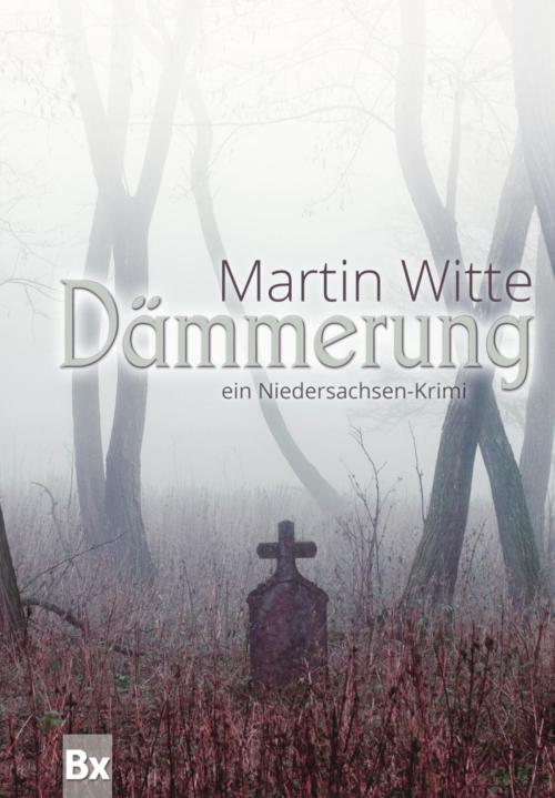 Cover of the book Dämmerung by Martin Witte, BookRix