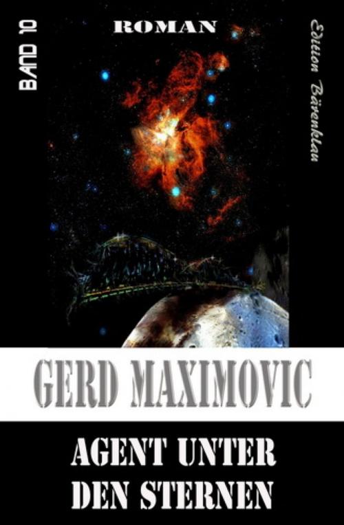 Cover of the book Agent unter den Sternen by Gerd Maximovic, BookRix