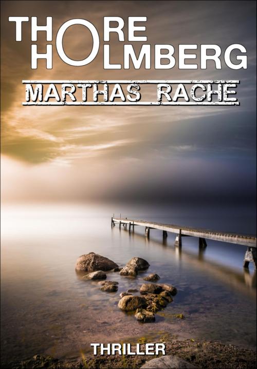 Cover of the book Marthas Rache by Thore Holmberg, BookRix