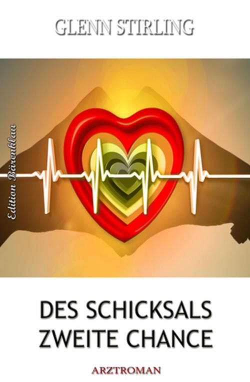 Cover of the book Des Schicksals zweite Chance by Glenn Stirling, Uksak E-Books