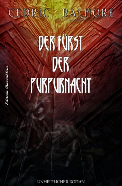 Cover of the book Der Fürst der Purpurnacht by Cedric Balmore, Uksak E-Books