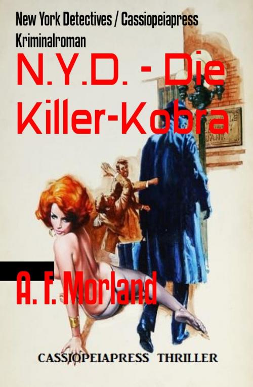 Cover of the book N.Y.D. - Die Killer-Kobra by A. F. Morland, BookRix