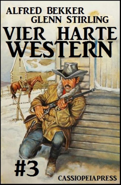 Cover of the book Vier harte Western #3 by Alfred Bekker, Glenn Stirling, BookRix