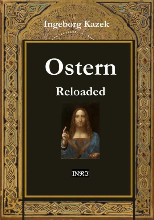 Cover of the book Ostern Reloaded by Ingeborg Kazek, BookRix