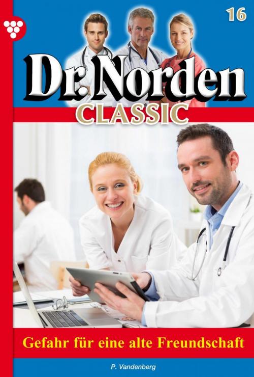 Cover of the book Dr. Norden Classic 16 – Arztroman by Patricia Vandenberg, Kelter Media