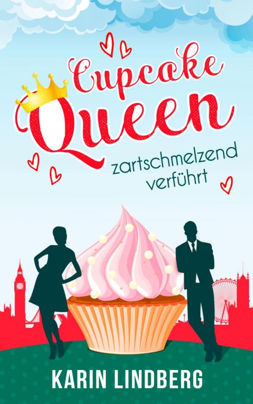 Cover of the book Cupcakequeen - zartschmelzend verführt by Karin Lindberg, BookRix