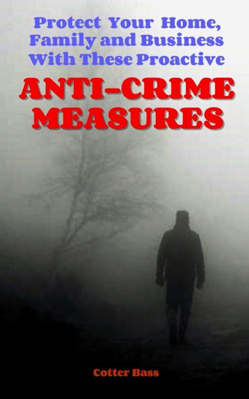 Cover of the book ANTI-CRIME MEASURES by Cotter Bass, BookRix
