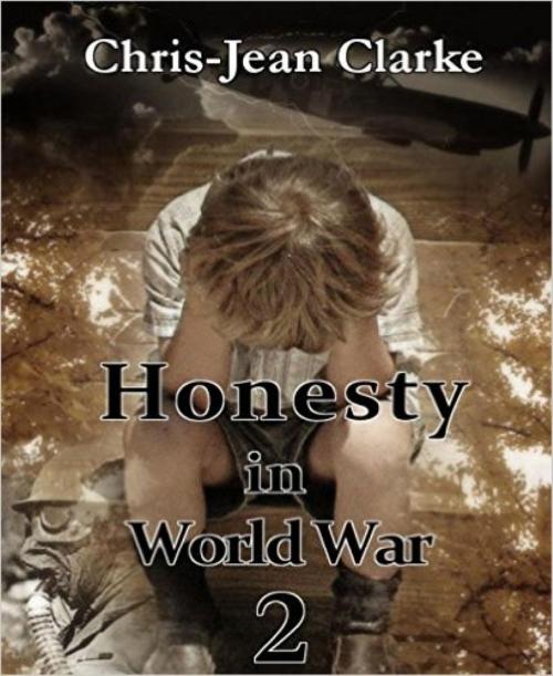 Cover of the book Honesty in World War 2 by Chris-Jean Clarke, BookRix