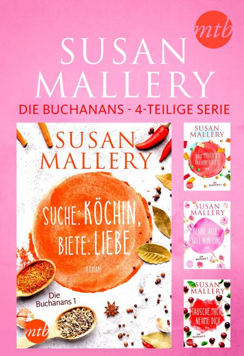 Cover of the book Die Buchanans - 4-teilige Serie by Susan Mallery, MIRA Taschenbuch