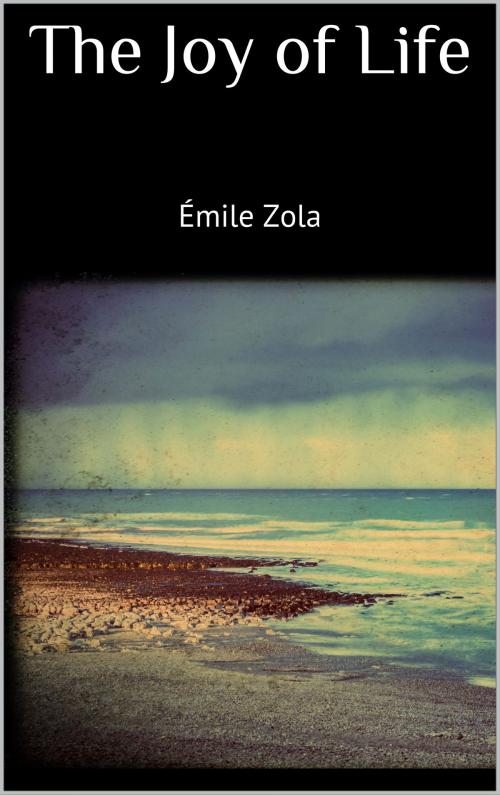 Cover of the book The Joy of Life by Émile Zola, Books on Demand