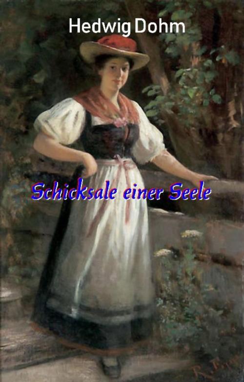 Cover of the book Schicksale einer Seele by Hedwig Dohm, epubli