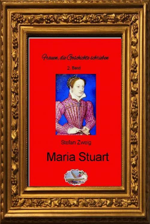 Cover of the book Maria Stuart (Bebildert) by Stefan Zweig, epubli