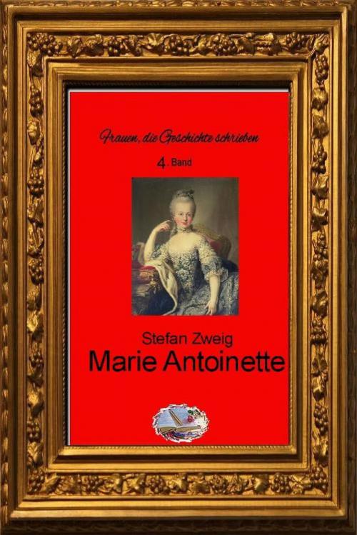 Cover of the book Marie Antoinette (Bebildert) by Stefan Zweig, epubli