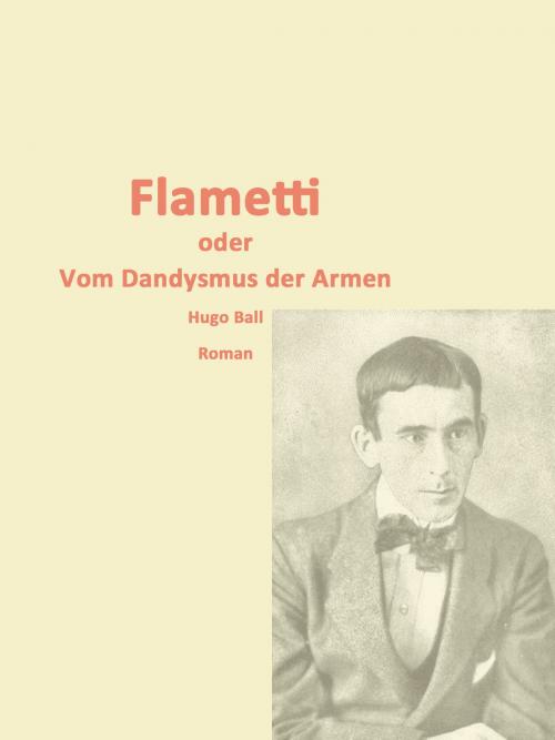 Cover of the book Flametti by Hugo Ball, Books on Demand