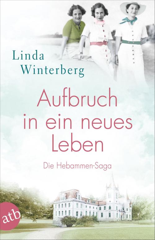 Cover of the book Aufbruch in ein neues Leben by Linda Winterberg, Aufbau Digital