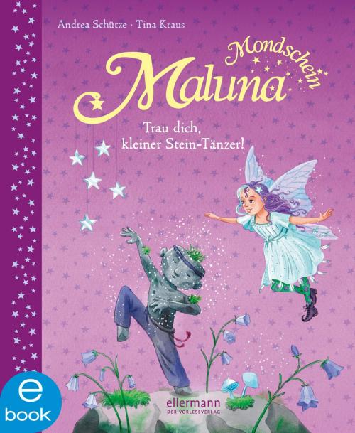 Cover of the book Maluna Mondschein by Andrea Schütze, Ellermann im Dressler Verlag
