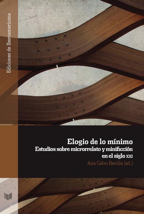 Cover of the book Elogio de lo mínimo by , Iberoamericana Editorial Vervuert