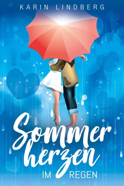 Cover of the book Sommerherzen im Regen by Karin Lindberg, Elaria