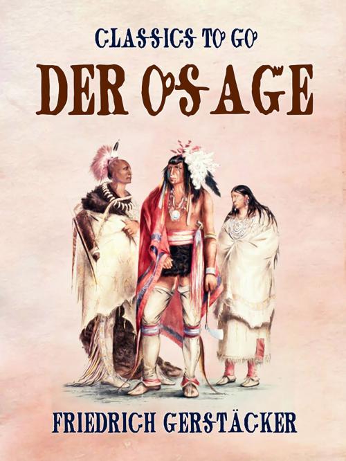 Cover of the book Der Osage by Friedrich Gerstäcker, Otbebookpublishing