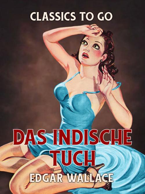 Cover of the book Das indische Tuch by Edgar Wallace, Otbebookpublishing