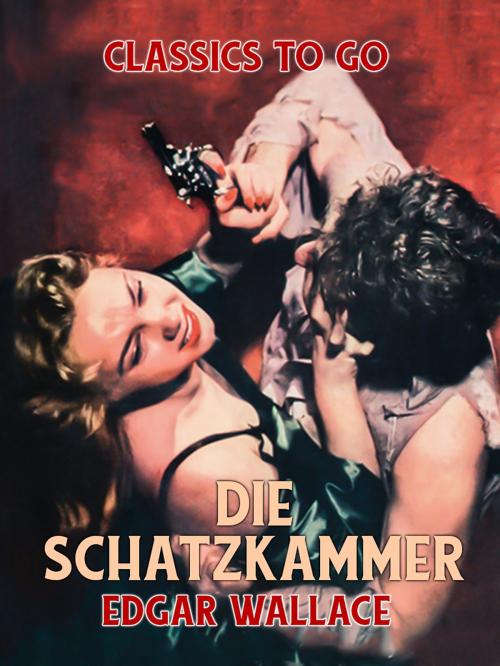 Cover of the book Die Schatzkammer by Edgar Wallace, Otbebookpublishing