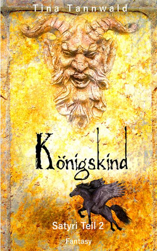 Cover of the book Königskind by Tina Tannwald, XinXii