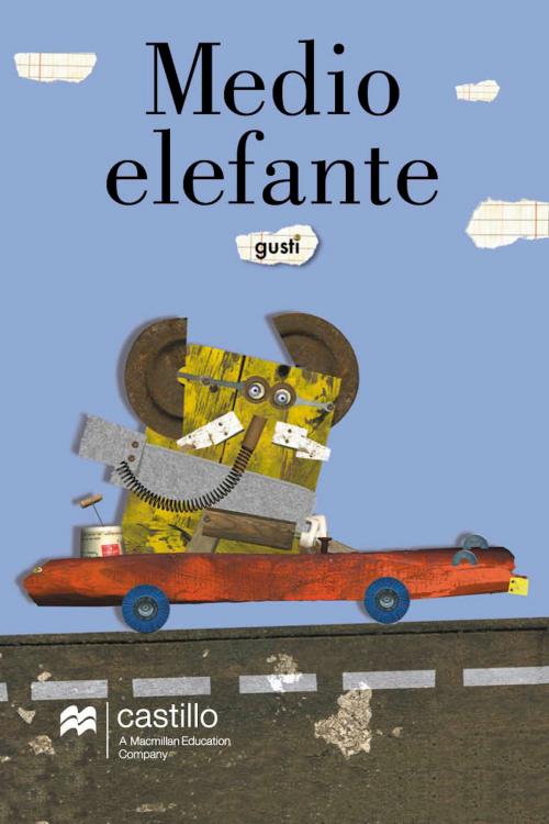 Cover of the book Medio elefante by Gusti, Ediciones Castillo