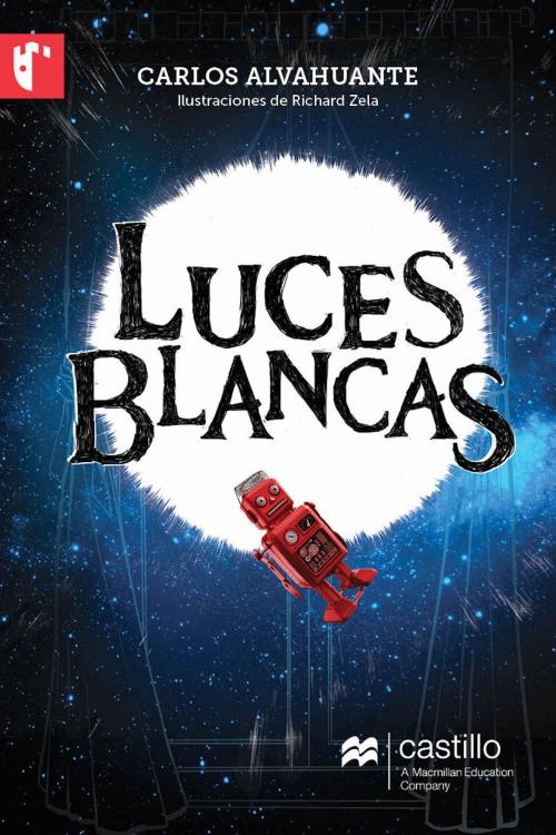 Cover of the book Luces blancas by Carlos Alvahuante, Ediciones Castillo