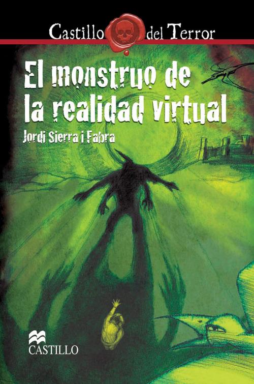 Cover of the book El monstruo de la realidad virtual by Jordi Sierra i Fabra, Ediciones Castillo