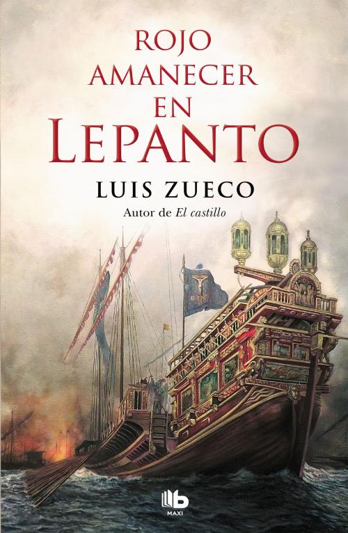 Cover of the book Rojo amanecer en Lepanto by Luis Zueco, Penguin Random House Grupo Editorial España