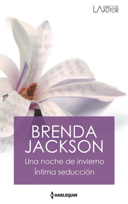 Cover of the book Una noche de invierno - Íntima seducción by Brenda Jackson, Harlequin, una división de HarperCollins Ibérica, S.A.