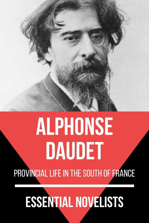 Cover of the book Essential Novelists - Alphonse Daudet by August Nemo, Alphonse Daudet, Tacet Books