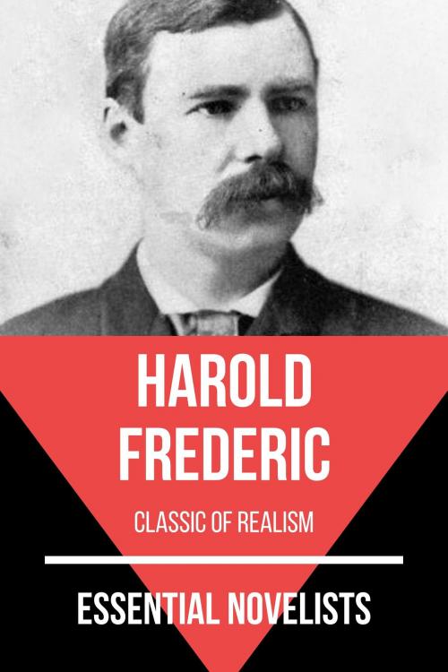 Cover of the book Essential Novelists - Harold Frederic by August Nemo, Harold Frederic, Tacet Books