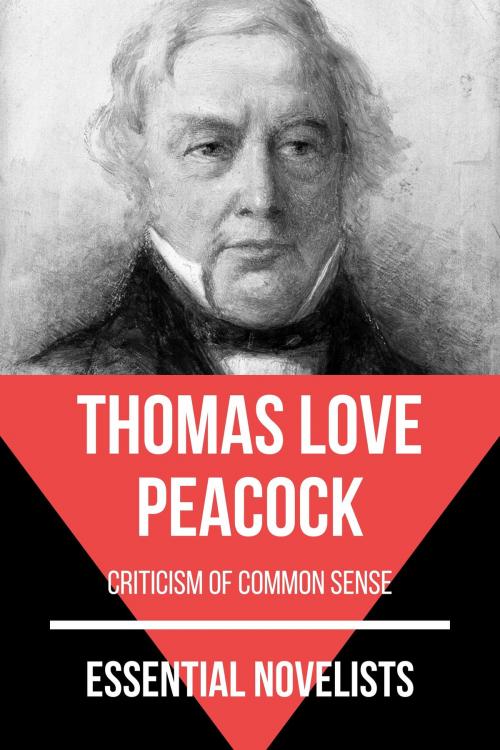 Cover of the book Essential Novelists - Thomas Love Peacock by August Nemo, Thomas Love Peacock, Tacet Books